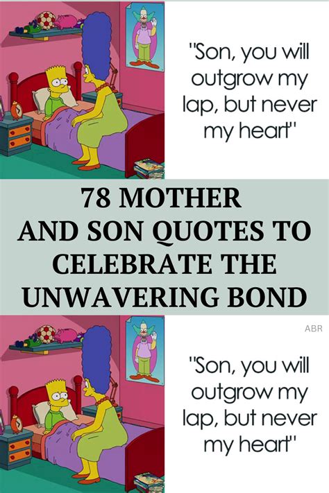 mom and sons|78 Mother And Son Quotes To Celebrate The Unwavering Bond.